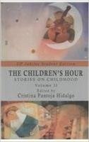 The Childrens Hour: Stories on Childhood, Volume 2