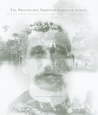 The Philippines Through European Lenses: Late 19th Century Photographs from the Meerkamp Van Embden Collection