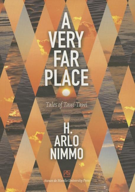 A Very Far Place: Tales of Tawi-Tawi