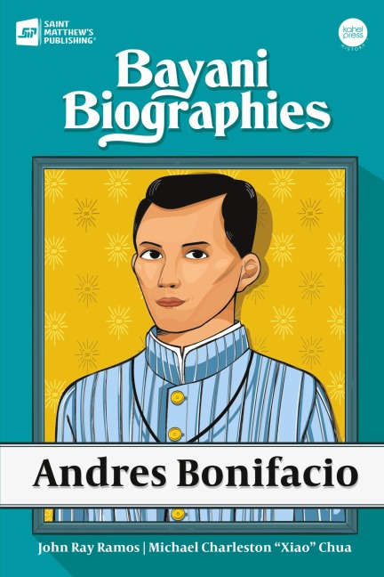 Bayani Biographies: Andres Bonifacio