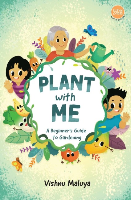 Plant With Me: A Beginners Guide to Gardening