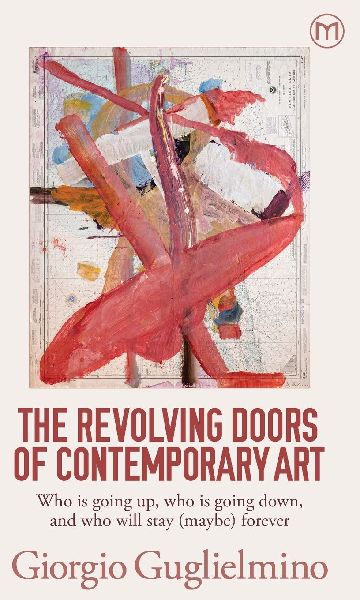 The Revolving Doors of Contemporary Art: Who is going up, who is going down, and who will stay (maybe) forever