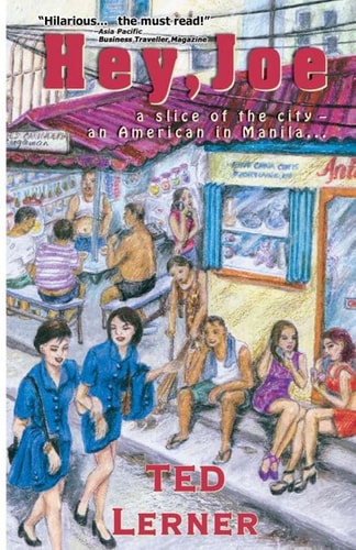Hey, Joe A Slice of the City, an American in Manila--