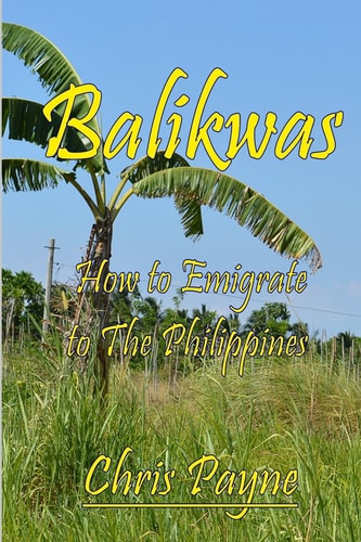 Balikwas How to Emigrate to The Philippines