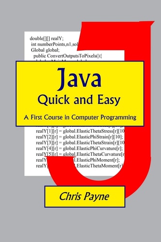 Java Quick and Easy A First Course in Computer Programming