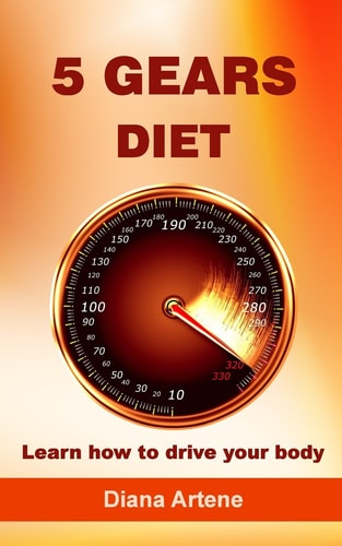 5 Gears Diet Learn how to Drive Your Body