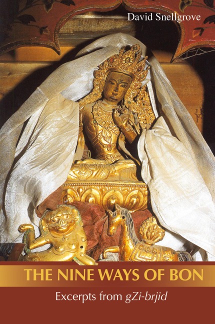 The Nine Ways of Bon: Excerpts from Gzi-Brjid,