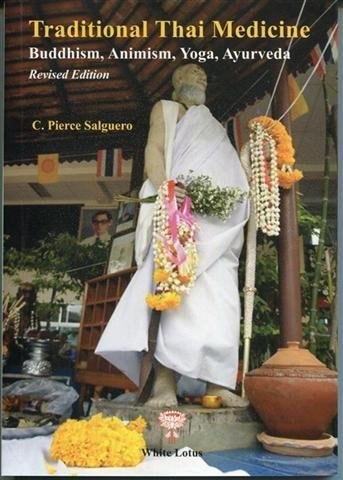 Traditional Thai Medicine Buddhism, Animism, Yoga, Ayurveda