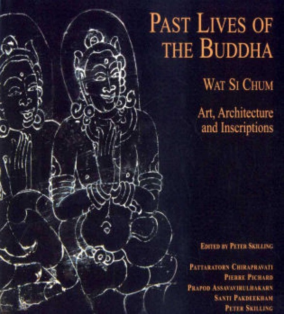Past Lives of the Bhudda: Wat Si Chum and the Art of Sukhothai