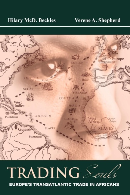 Trading Souls: Europes Transatlantic Trade in Africans