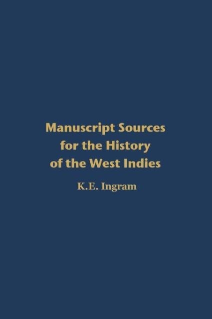 Manuscript Sources for the History of the West Indies