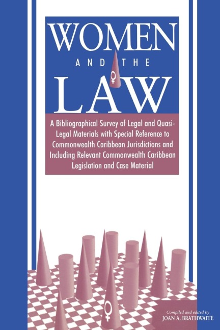 Women and the Law: A Bibliographical Survey of Legal and Quasi-Legal Materials