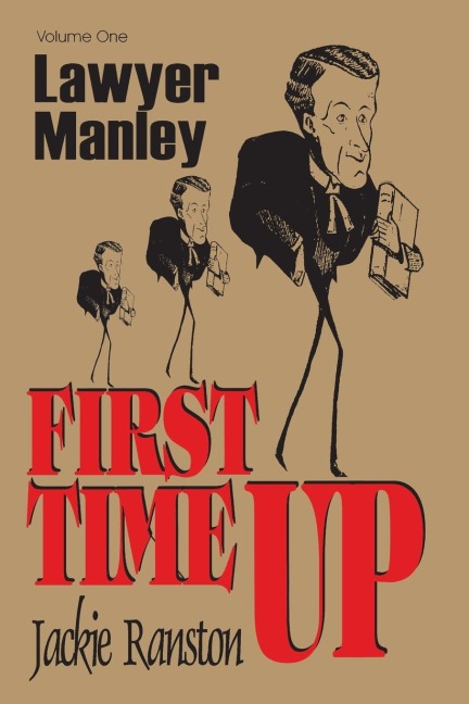 Lawyer Manley: Vol. 1 First Time Up