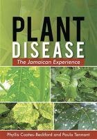 Plant Disease: The Jamaican Experience