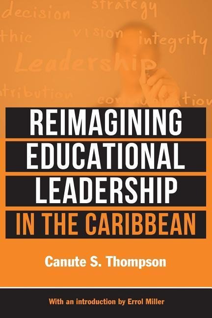 Reimagining Educational Leadership in the Caribbean