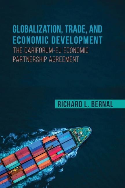 Globalization, Trade, and Economic Development: The Cariforum-EU Economic Partnership Agreement