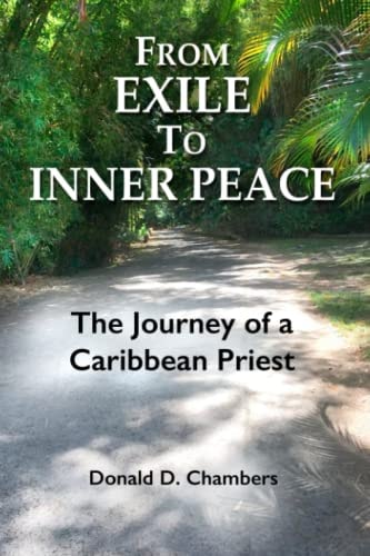 From Exile to Inner Peace The Journey of a Caribbean Priest