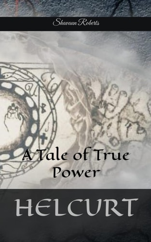 Helcurt A Tale of True Power