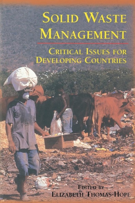 Solid Waste Management: Critical Issues for Developing Countries