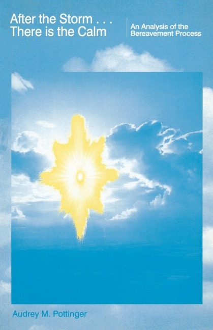 After the Storm There Is the Calm: An Analysis of the Bereavement Process
