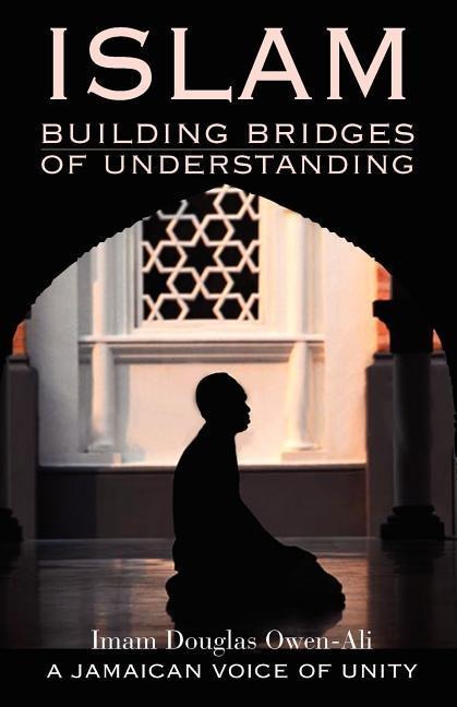 ISLAM Building Bridges of Understanding