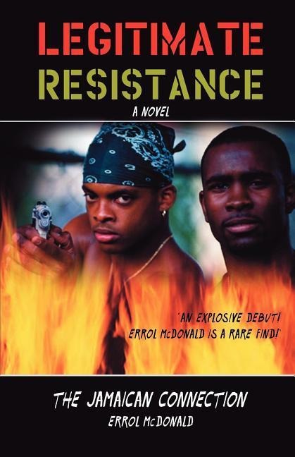 Legitimate Resistance: The Jamaican Connection