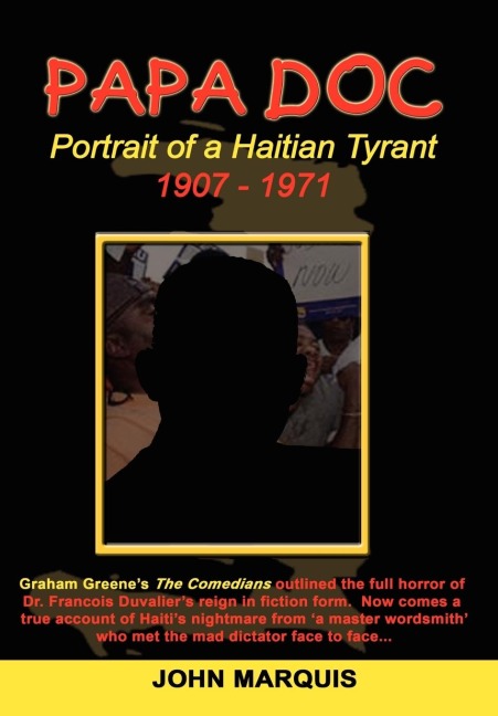 Papa Doc: Portrait of a Haitian Tyrant