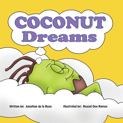 Coconut Dreams Husky Is Just a Little Coconut But His Dreams Are Big. Find Out How Husky with a Little Help from Daddy Coconutree, Can Accomplish Anything He Sets His Little Mind To