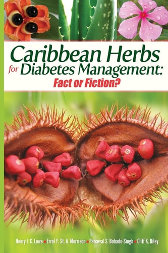 Caribbean Herbs for Diabetes Management Fact Or Fiction?