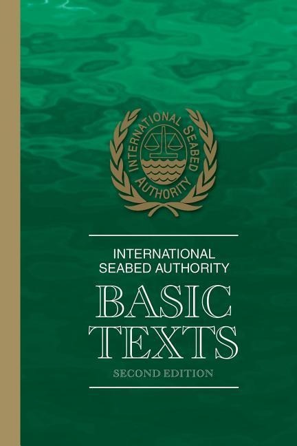 International Seabed Authority: Basic Texts