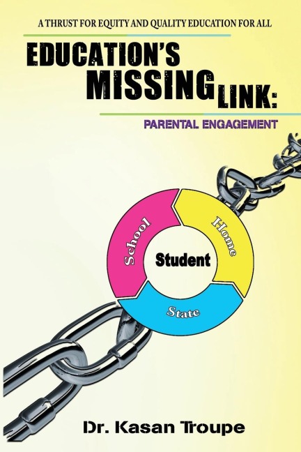 Educations Missing Link: Parental Engagement: A Thrust for Equity and Quality Education for All