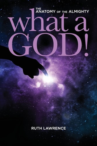What a God! The Anatomy of the Almighty