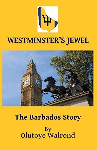Westminster's Jewel The Barbados Story
