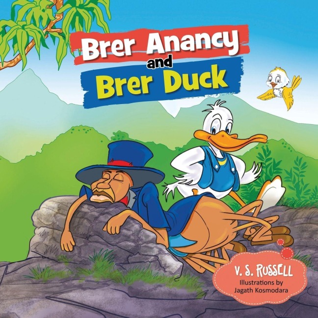 Brer Anancy and Brer Duck: A Ducks Dream