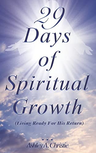 29 Days of Spiritual Growth Living Ready For His Return