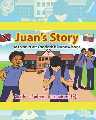 Juans Story: An Encounter with Xenophobia in Trinidad & Tobago