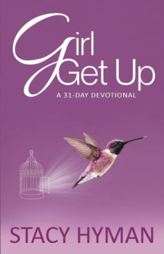 Girl Get Up A 31-Day Devotional