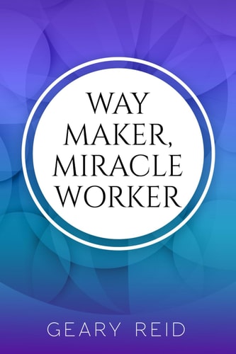 Way Maker, Miracle Worker By Putting Their Faith in God and Understanding Their Purpose, Christians Will be Able to Weather Any Storm Life Throws at Them.