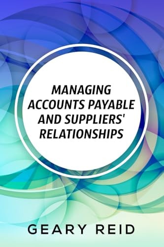 Managing Accounts Payable and Suppliers' Relationships By Recording All Their Transactions and Regularly Updating Their Accounts, Entrepreneurs Should be Able to Boost Their Credit Rating.