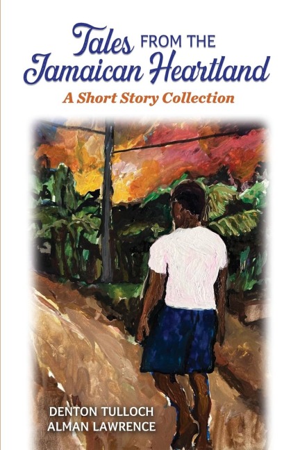 Tales from the Jamaican Heartland