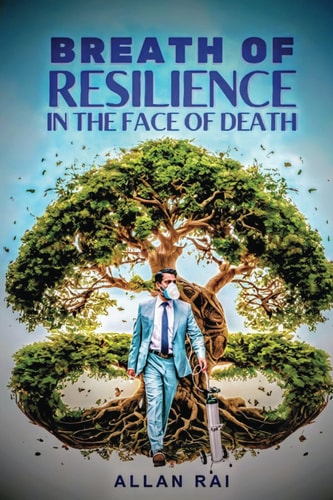 Breath of Resilience in the Face of Death