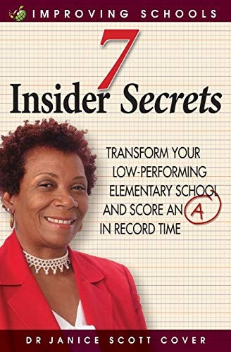 7 Insider Secrets Transform Your Low-Performing Elementary School and Score an a in Record Time