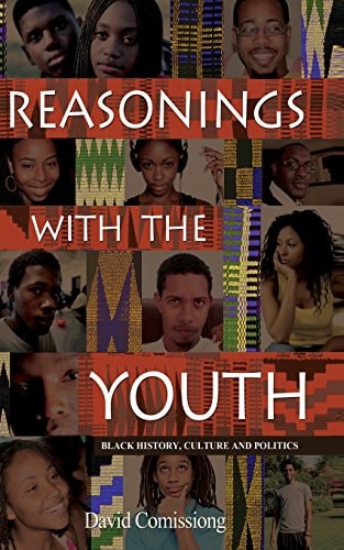 Reasonings with the Youth Black History, Culture and Politics