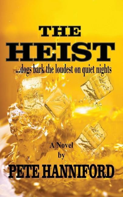 The Heist: A Prime Mystery Thriller Novel