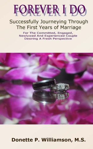 Forever I Do Successfully Journeying Through The First Years of Marriage