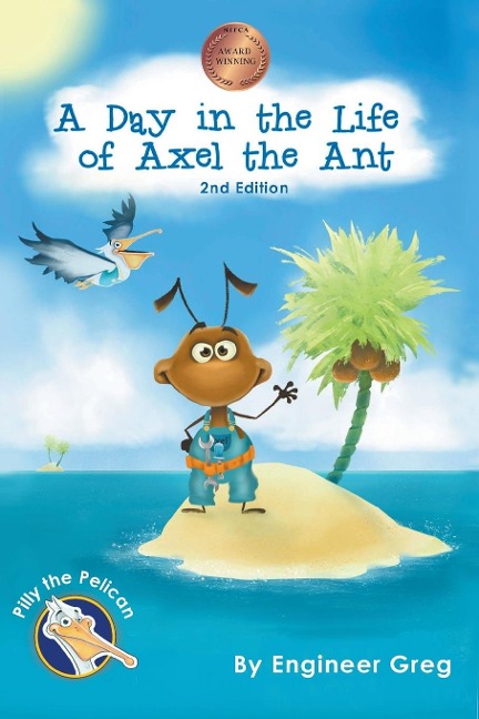 A Day in the Life of Axel the Ant