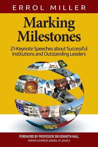 Marking Milestones 21-keynote Speeches about Successful Institutions and Outstanding Leaders