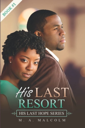 His Last Resort A Contemporary Christian Romance