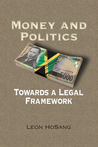Money and Politics Towards a Legal Framework