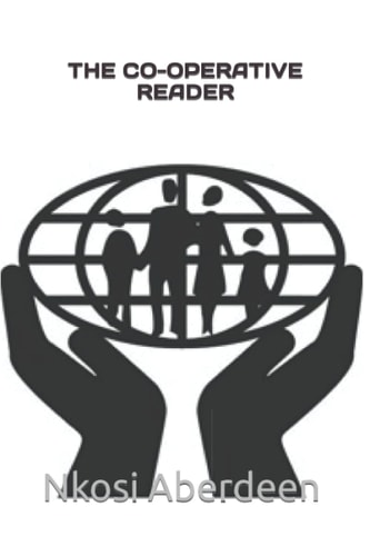 The Co-operative Reader P.A.M'S: Humanity's Quest For Real Upvelopment